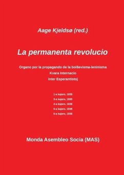 La permanente revolucio: La sola teoria marksisma organo en Esperanto - Kjeldso, Aage