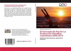 El Concepto De Paz En La Producción Científica Colombiana 2000-2015