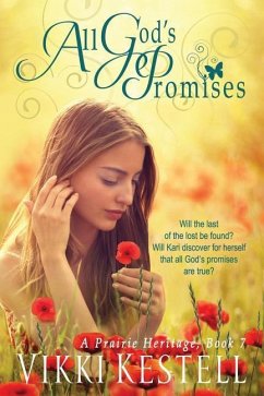 All God's Promises (A Prairie Heritage, Book 7) - Kestell, Vikki