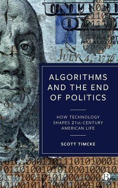 Algorithms and the End of Politics - Timcke, Scott