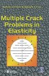 Multiple Crack Problems in Elasticity - Bild 1