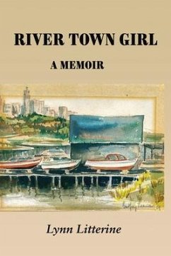 River Town Girl: A Memoir - Litterine, Lynn