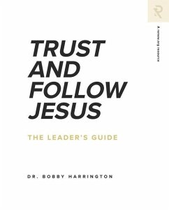 Trust and Follow Jesus: The Leader's Guide - Harrington, Bobby