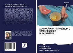 AVALIAÇÃO DA PREVALÊNCIA E TRATAMENTO DA DISMENORRÉIA - Singh, Gunjan;Singh, Vijender;Tefera Adugna, Abekyelesh