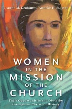 Women in the Mission of the Church - Dzubinski, Leanne M.; Stasson, Anneke H.