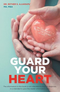 Guard Your Heart - Ajjarapu, Esther S.