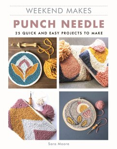 Weekend Makes: Punch Needle - Moore, Sara