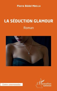 La séduction glamour - Mbella, Pierre Bedel