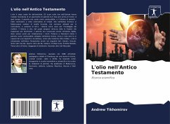 L'olio nell'Antico Testamento - Tikhomirov, Andrew