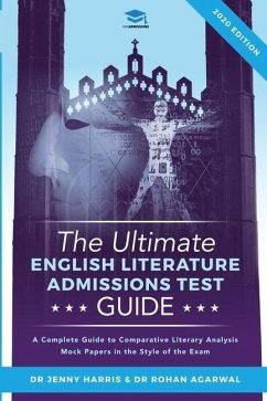 The Ultimate English Literature Admissions Test Guide: Techniques, Strategies, and Mock Papers - Agarwal, Rohan; Harris, Jenny
