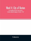 Ward 4; City of Boston; List of Residents 20 years of Age and Over (Females Indicated by Dagger) as of April 1, 1925