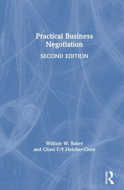 Practical Business Negotiation - Baber, William W; Fletcher-Chen, Chavi C-Y