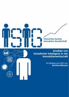 Ansätze von künstlicher Intelligenz in der Immobilienwirtschaft - Matutyte, Karolina