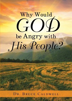 Why Would God be Angry with His People? - Caldwell, Bruce