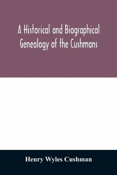 A Historical and biographical genealogy of the Cushmans - Wyles Cushman, Henry