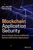 Blockchain Application Security: How to Design Secure and Attack Resilient Blockchain Applications