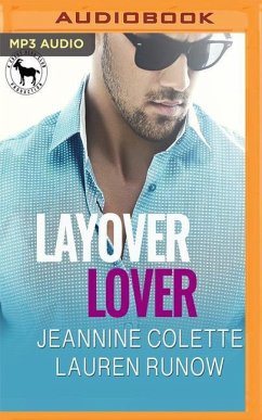 Layover Lover: A Hero Club Novel - Colette, Jeannine; Runow, Lauren; Club, Hero
