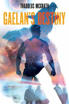Gaelan's Destiny - McGrath, Thaddeus