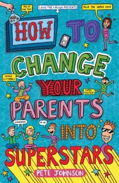 Cover How to Change Your Parents into Superstars