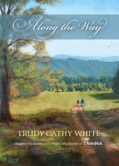 Along the Way - White, Trudy Cathy