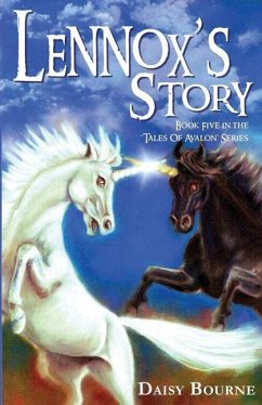 Lennox's Story: Book Five in the Tales of Avalon Series - Bourne, Daisy