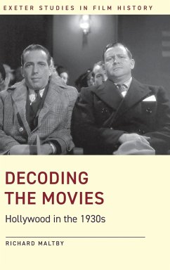 Decoding the Movies - Maltby, Richard (Matthew Flinders Distinguished Emeritus Professor o