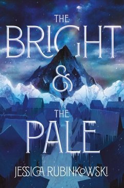 The Bright & the Pale - Rubinkowski, Jessica