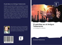 El petróleo en el Antiguo Testamento - Tikhomirov, Andrew