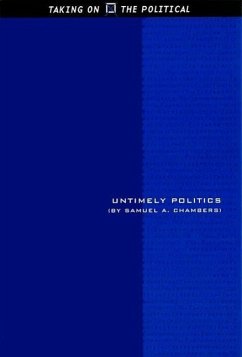 Untimely Politics - Chambers, Samuel A