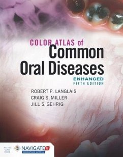 Color Atlas of Common Oral Diseases, Enhanced Edition - Langlais, Robert P; Miller, Craig S; Gehrig, Jill S