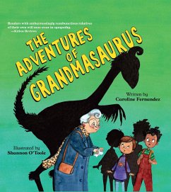 The Adventures of Grandmasaurus - Fernandez, Caroline