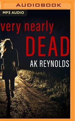 Very Nearly Dead - Reynolds, A. K.