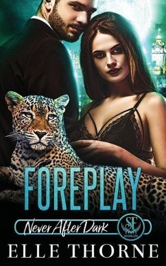 Foreplay: Shifters Forever Worlds - Thorne, Elle