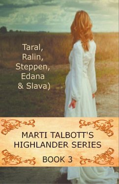 Marti Talbott's Highlander Series 3 - Talbott, Marti