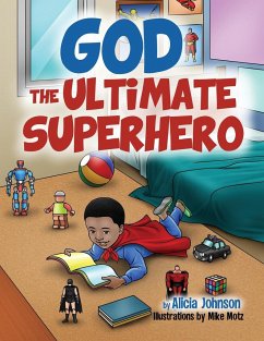 God The Ultimate Superhero - Johnson, Alicia