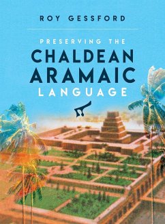 Preserving the Chaldean Aramaic Language - Gessford, Roy Morgan