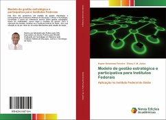 Modelo de gestão estratégica e participativa para Institutos Federais - Benchimol Ferreira, Kepler;V. M. Júnior., Eliseu