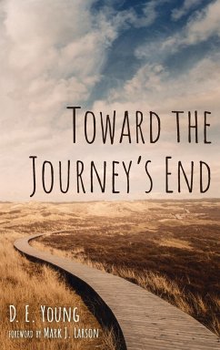 Toward the Journey's End - Young, D. E.