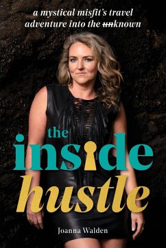 The Inside Hustle - Walden, Joanna