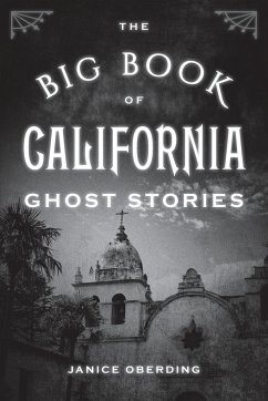 The Big Book of California Ghost Stories - Oberding, Janice