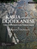 Karia and the Dodekanese: Cultural Interrelations in the Southeast Aegean II Early Hellenistic to Early Byzantine