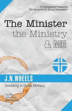 The Minister the Ministry & Me - Wheels, J. N.