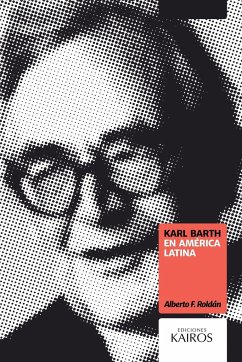 Karl Barth en América Latina - Roldán, Alberto F.