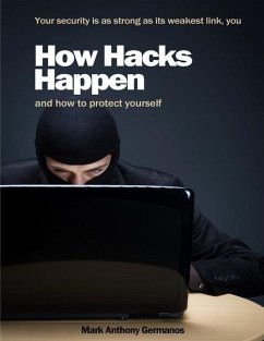 How Hacks Happen - Germanos, Mark Anthony; Cracker, Brad