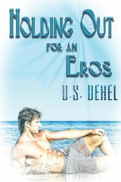 Holding Out For An Eros - Dehel, D S
