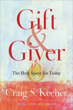 Gift and Giver - Keener, Craig S.