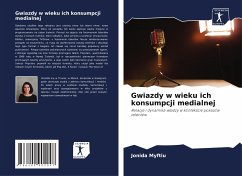 Gwiazdy w wieku ich konsumpcji medialnej - Myftiu, Jonida