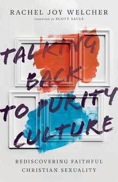 Talking Back to Purity Culture - Welcher, Rachel Joy; Sauls, Scott