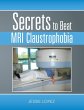Secrets to Beat Mri Claustrophobia - Bild 1