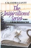 The Inspirational Series Volume 1: A 30 Day Motivational Book